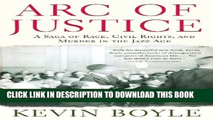 [PDF] Arc of Justice: A Saga of Race, Civil Rights, and Murder in the Jazz Age [Full Ebook]