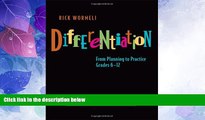 Big Deals  Differentiation: From Planning to Practice, Grades 6-12  Best Seller Books Most Wanted