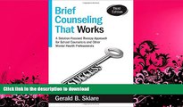 FAVORITE BOOK  Brief Counseling That Works: A Solution-Focused Therapy Approach for School