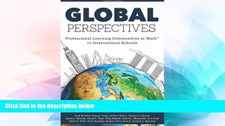 Big Deals  Global Perspectives: Professional Learning Communities at WorkTM in International