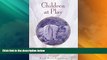 Big Deals  Children at Play: Using Waldorf Principles to Foster Childhood Development  Best Seller