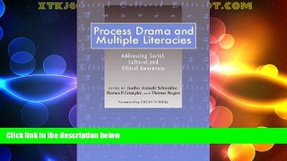 Big Deals  Process Drama and Multiple Literacies: Addressing Social, Cultural, and Ethical Issues