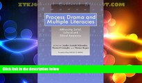 Big Deals  Process Drama and Multiple Literacies: Addressing Social, Cultural, and Ethical Issues