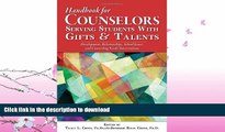 FAVORITE BOOK  Handbook for Counselors Serving Students With Gifts and Talents: Development,