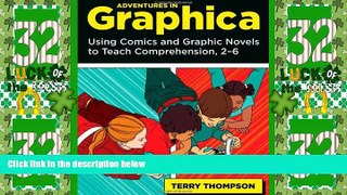 Must Have PDF  Adventures in Graphica: Using Comics and Graphic Novels to Teach Comprehension,
