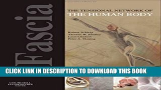 New Book Fascia: The Tensional Network of the Human Body: The science and clinical applications in
