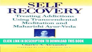 New Book Self-Recovery: Treating Addictions Using Transcendental Meditation and Maharishi Ayur-Veda