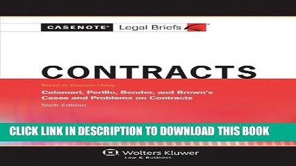 [PDF] Casenotes Legal Briefs: Contracts Keyed to Calamari, Perillo, Bender   Brown, 6th Edition