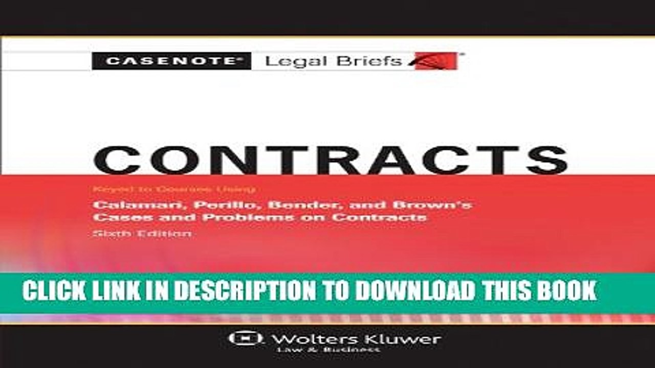 [PDF] Casenotes Legal Briefs: Contracts Keyed to Calamari, Perillo, Bender   Brown, 6th Edition