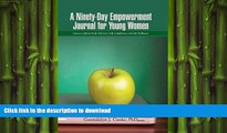 READ  A Ninety-Day Empowerment Journal for Young Women: Learn to Affirm Daily Self-Love,
