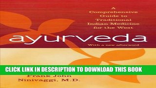 Collection Book Ayurveda: A Comprehensive Guide to Traditional Indian Medicine for the West