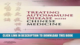 New Book Treating Autoimmune Disease with Chinese Medicine, 1e