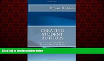READ book  Creating Student Authors: How to Mentor Any Student to Be a Self-Published Author