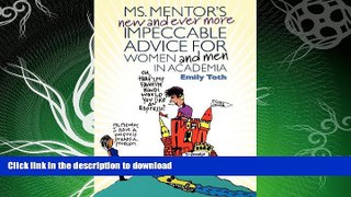 FAVORITE BOOK  Ms. Mentor s New and Ever More Impeccable Advice for Women and Men in Academia