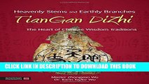 New Book Heavenly Stems and Earthly Branches - TianGan DiZhi: The Keys to the Sublime