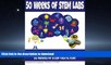 FAVORIT BOOK 50 Weeks of STEM Labs (50 STEM Labs) (Volume 6) READ EBOOK