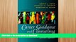 GET PDF  Career Guidance and Counseling Through the Lifespan: Systematic Approaches (6th Edition)