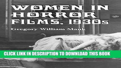[PDF] Women in Horror Films, 1930s Popular Online