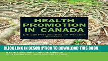 [PDF] Health Promotion in Canada, 3rd Edition: Critical Perspectives on Practice Popular Online