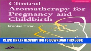 New Book Clinical Aromatherapy for Pregnancy and Childbirth, 2e