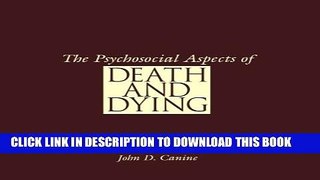 New Book The Psychosocial Aspects of Death and Dying