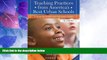 Big Deals  Teaching Practices from America s Best Urban Schools: A Guide for School and Classroom