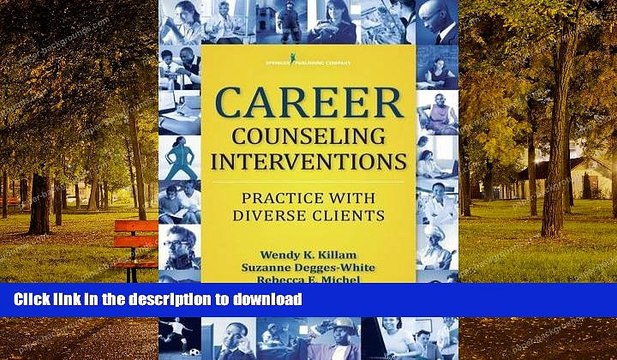 READ BOOK Career Counseling Interventions: Practice with Diverse Clients FULL ONLINE