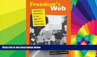 Big Deals  Freedom s Web: Student Activism in an Age of Cultural Diversity  Best Seller Books Most