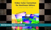 READ BOOK  Video Color Correction for Non-Linear Editors: A Step-by-Step Guide  BOOK ONLINE