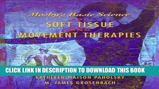 New Book Mosby s Basic Science for Soft Tissue and Movement Therapies, 1e