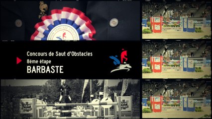 Petit journal du Grand National de BARBASTE. CSO étape8