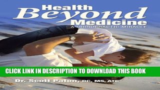 Collection Book Health Beyond Medicine: A Chiropractic Miracle