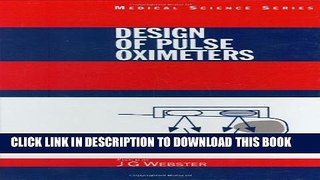New Book Design of Pulse Oximeters (Series in Medical Physics and Biomedical Engineering)
