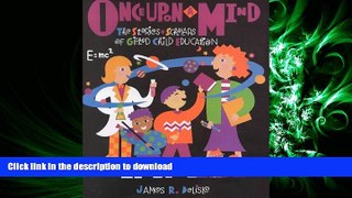 DOWNLOAD Once Upon a Mind: Stories and Scholars of Gifted Child Education READ PDF BOOKS ONLINE