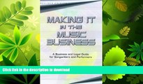 READ BOOK  Making It in the Music Business: The Business and Legal Guide for Songwriters and