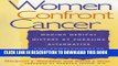 New Book Women Confront Cancer: Twenty-One Leaders Making Medical History by Choosing Alternative