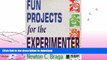 EBOOK ONLINE  Fun Projects for the Experimenter FULL ONLINE