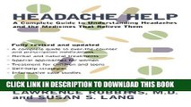 Collection Book Headache Help: A Complete Guide to Understanding Headaches and the Medications