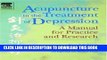 New Book Acupuncture in the Treatment of Depression: A Manual for Practice and Research, 1e