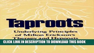 Collection Book Taproots: Underlying Principles of Milton Erickson s Therapy and Hypnosis (Norton