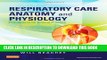 Collection Book Respiratory Care Anatomy and Physiology: Foundations for Clinical Practice, 3e