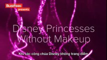 Clip vui - khi các công chúa Disney không trang điểm