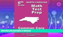 GET PDF  North Carolina 6th Grade Math Test Prep: Common Core Learning Standards  PDF ONLINE