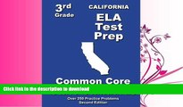 READ BOOK  California 3rd Grade ELA Test Prep: Common Core Learning Standards FULL ONLINE