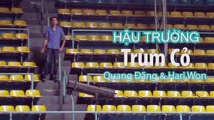 [TRÙM CỎ] Hậu trường phim: Quang Đăng - Hari Won