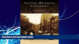Big Deals  Central Michigan University (MI) (Campus History Series)  Best Seller Books Best Seller