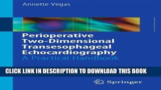 Collection Book Perioperative Two-Dimensional Transesophageal Echocardiography: A Practical Handbook