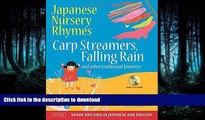 READ PDF Japanese Nursery Rhymes: Carp Streamers, Falling Rain and Other Traditional Favorites