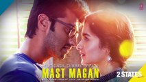 Mast Magan 2 States Full Song by Arijit Singh (Audio) _ Arjun Kapoor, Alia Bhatt