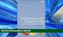 FAVORIT BOOK In Dialogue with Reggio Emilia: Listening, Researching and Learning (Contesting Early